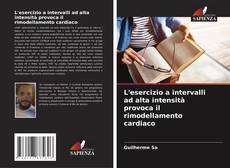 Buchcover von L'esercizio a intervalli ad alta intensità provoca il rimodellamento cardiaco