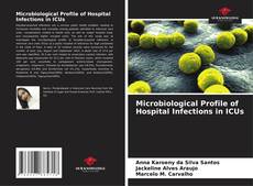 Couverture de Microbiological Profile of Hospital Infections in ICUs