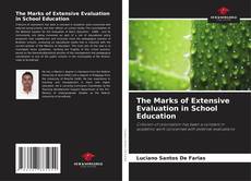 Couverture de The Marks of Extensive Evaluation in School Education