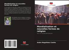 Mondialisation et nouvelles formes de religion kitap kapağı