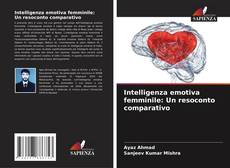 Buchcover von Intelligenza emotiva femminile: Un resoconto comparativo