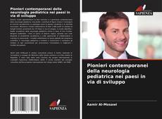 Buchcover von Pionieri contemporanei della neurologia pediatrica nei paesi in via di sviluppo