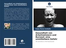 Capa do livro de Gesundheit von Arbeitnehmern und Burnout: eine unmittelbare Gefahr 