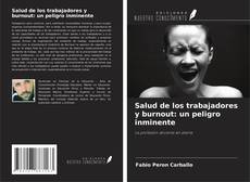 Couverture de Salud de los trabajadores y burnout: un peligro inminente