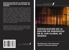 Couverture de DIGITALIZACIÓN DE LA EDICIÓN DE PERIÓDICOS EN EL SUR GLOBAL DE NIGERIA