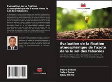 Capa do livro de Évaluation de la fixation atmosphérique de l'azote dans le sol des fabacées 