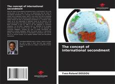 Couverture de The concept of international secondment