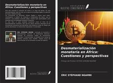 Couverture de Desmaterialización monetaria en África: Cuestiones y perspectivas