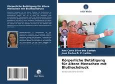 Capa do livro de Körperliche Betätigung für ältere Menschen mit Bluthochdruck 