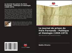 Capa do livro de Le journal de prison du frère Fernando : Politique et théologie (1969-1973) 