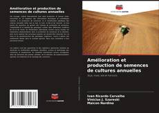 Capa do livro de Amélioration et production de semences de cultures annuelles 