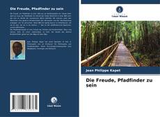 Capa do livro de Die Freude, Pfadfinder zu sein 