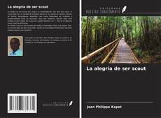 Couverture de La alegría de ser scout