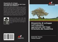 Dinamiche di sviluppo nell'industria agrumicola del Capo Orientale del Sudafrica kitap kapağı