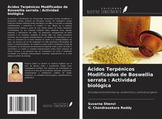 Couverture de Ácidos Terpénicos Modificados de Boswellia serrata : Actividad biológica