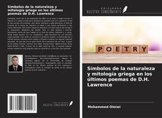 Couverture de Símbolos de la naturaleza y mitología griega en los últimos poemas de D.H. Lawrence