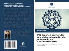 Borítókép a  Mit Graphen verstärkter Aluminiumschaum für die Automobil- und Luftfahrtindustrie - hoz