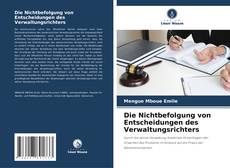 Capa do livro de Die Nichtbefolgung von Entscheidungen des Verwaltungsrichters 