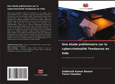 Capa do livro de Une étude préliminaire sur la cybercriminalité Tendances en Inde 