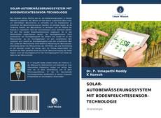 Capa do livro de SOLAR-AUTOBEWÄSSERUNGSSYSTEM MIT BODENFEUCHTESENSOR-TECHNOLOGIE 