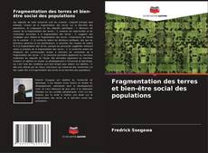 Capa do livro de Fragmentation des terres et bien-être social des populations 