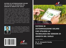 Buchcover von SISTEMA DI AUTOIRRIGAZIONE SOLARE CHE UTILIZZA LA TECNOLOGIA DEI SENSORI DI UMIDITÀ DEL SUOLO