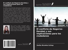 Couverture de El conflicto de Nagorno-Karabaj y sus implicaciones para los ciudadanos