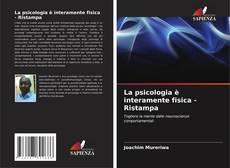 Buchcover von La psicologia è interamente fisica - Ristampa