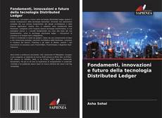 Buchcover von Fondamenti, innovazioni e futuro della tecnologia Distributed Ledger