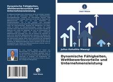 Capa do livro de Dynamische Fähigkeiten, Wettbewerbsvorteile und Unternehmensleistung 