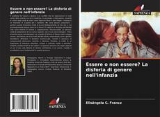 Buchcover von Essere o non essere? La disforia di genere nell'infanzia