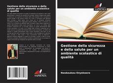 Buchcover von Gestione della sicurezza e della salute per un ambiente scolastico di qualità