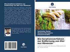 Capa do livro de Bio-Sorptionsverfahren zur Entfernung von Blei aus Abwasser 