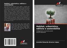 Buchcover von Habitat, urbanistica, edilizia e sostenibilità