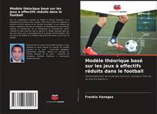 Capa do livro de Modèle théorique basé sur les jeux à effectifs réduits dans le football 