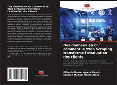 Capa do livro de Des données en or : comment le Web Scraping transforme l'évaluation des clients 