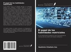 Couverture de El papel de las habilidades matriciales