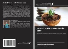 Couverture de Industria de sustratos de coco