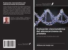 Couverture de Evaluación cienciométrica del adenocarcinoma de próstata