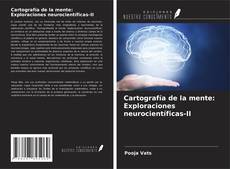 Couverture de Cartografía de la mente: Exploraciones neurocientíficas-II