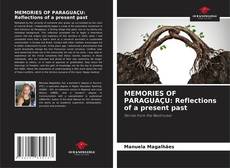 Обложка MEMORIES OF PARAGUAÇU: Reflections of a present past