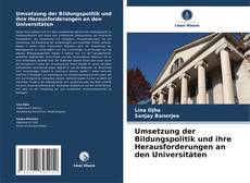 Capa do livro de Umsetzung der Bildungspolitik und ihre Herausforderungen an den Universitäten 