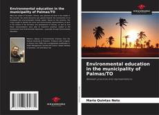 Обложка Environmental education in the municipality of Palmas/TO