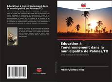 Capa do livro de Éducation à l'environnement dans la municipalité de Palmas/TO 