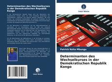 Capa do livro de Determinanten des Wechselkurses in der Demokratischen Republik Kongo 