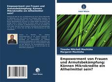 Borítókép a  Empowerment von Frauen und Armutsbekämpfung: Können Mikrokredite ein Allheilmittel sein? - hoz