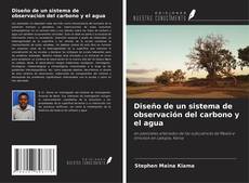 Couverture de Diseño de un sistema de observación del carbono y el agua