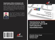 Valutazione delle prestazioni del SCM nell'industria manifatturiera kitap kapağı