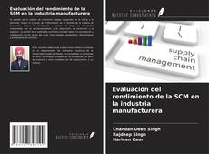 Couverture de Evaluación del rendimiento de la SCM en la industria manufacturera