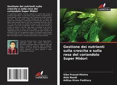 Gestione dei nutrienti sulla crescita e sulla resa del coriandolo Super Midori kitap kapağı